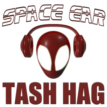 Space Ear - Tash Hag