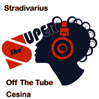 Stradivarius - Off the Tube