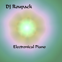 DJ Roupack - Electronical Piano