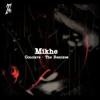 Mikhe - Conclave (The Remixes)