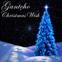 Gantcho - Christmas Wish