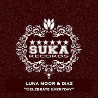 Diaz & Luna Moor - Celebrate Everyday