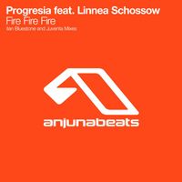 Progresia feat. Linnea Schossow - Fire Fire Fire (The Remixes)