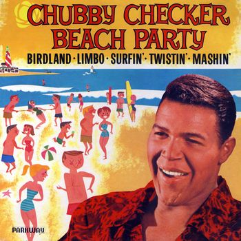 Chubby Checker - Beach Party