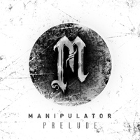 Manipulator - Prelude