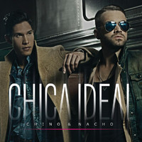 Chino & Nacho - Chica Ideal