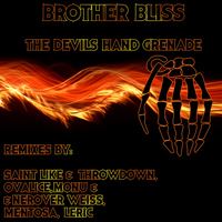 Brother Bliss - The Devils Hand Grenade