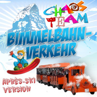 Chaos Team - Bimmelbahnverkehr (Aprés Ski Version)