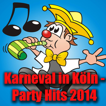 Various Artists - Karneval in Köln - Party Hits 2014