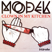 Modek - Clown In My Kitchen