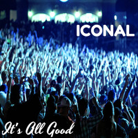 Iconal - It's All Good