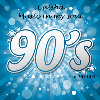 Caisha - Music in My Soul