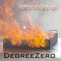 Degreezero - Fire Burns