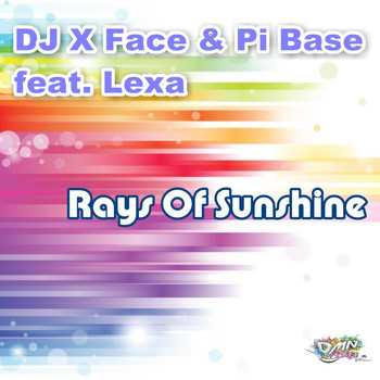 DJ X Face & PI Base feat. Lexa - Rays of Sunshine