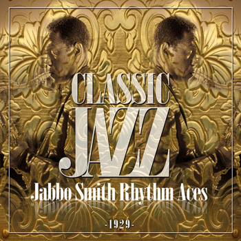 Ikey Robinson And His Band - Classic Jazz Gold Collection (Jabbo Smith Rhythm Aces)