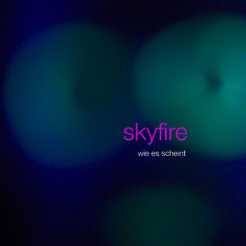 Skyfire - Wie es scheint