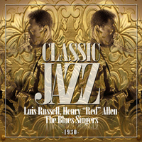 Luis Russell And His Orchestra - Classic Jazz Gold Collection (Luis Russell, Henry ?Red? Allen & The Blues Singers)