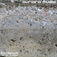 Dieg Namzak - Rough Surface