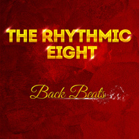The Rhythmic Eight - Back Beats
