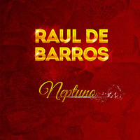 Raul De Barros - Neptuno