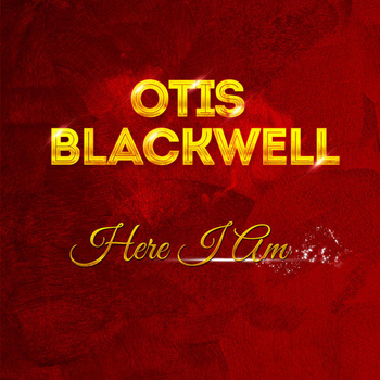 Otis Blackwell - Here I Am