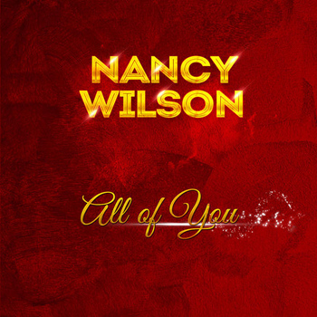 Nancy Wilson - All Of You