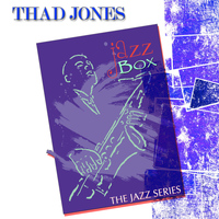 Thad Jones - Jazz Box (The Jazz Series)