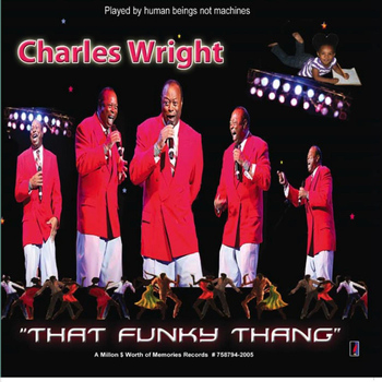 Charles Wright - "That Funky Thang"