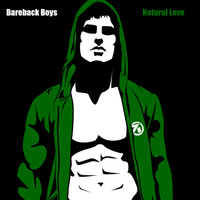 Bareback Boys - Natural Love (Explicit)