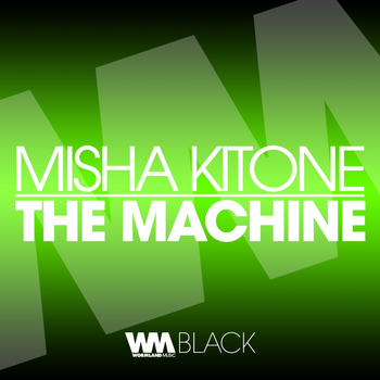 Misha Kitone - The Machine