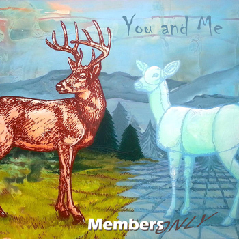 Members Only - You and Me