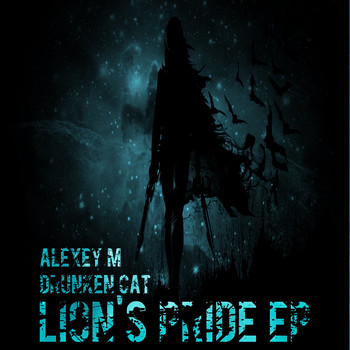 Alexey M & Drunken Cat - Lion's Pride Ep