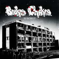 Broken Chakra - The Fractured EP (Explicit)