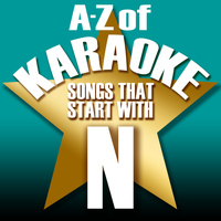 Karaoke Collective - A-Z of Karaoke - Songs That Start with "N" (Instrumental Version)