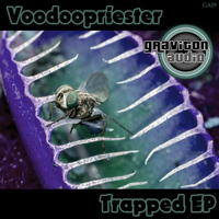 Voodoopriester - Trapped EP