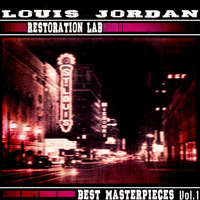 LOUIS JORDAN - Restoration Lab, Vol. 1 (Best Masterpieces)