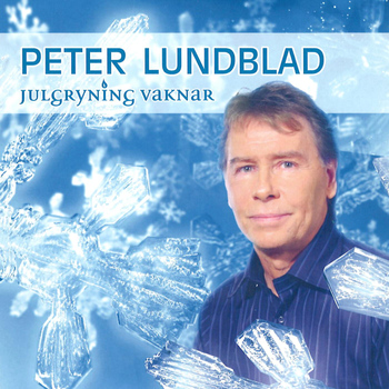 Peter Lundblad - Julgryning Vaknar