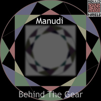 Manudi - Behind The Gear