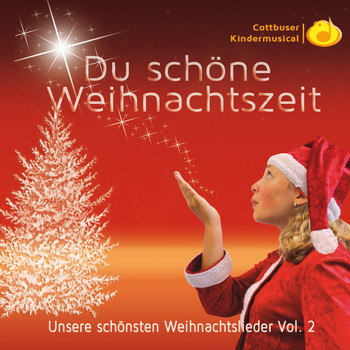 Cottbuser Kindermusical - Du Schöne Weihnachtszeit