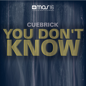 Cuebrick - You Don't Know