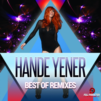Hande Yener - Hande Yener Best of Remixes