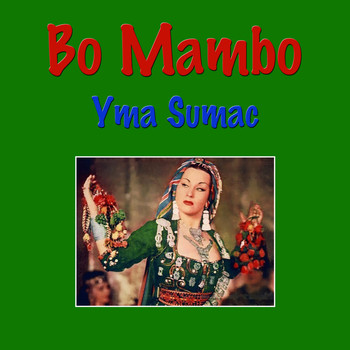 Yma Sumac - Bo Mambo