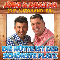 Jörg & Dragan (Die Autohändler) - Die Hütte ist der schönste Platz