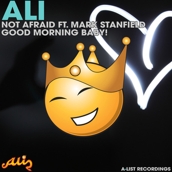 Ali - Not Afraid / Good Morning Baby!