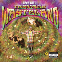 Cam City - Teenage Wasteland (Explicit)