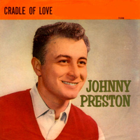 Johnny Preston - Cradle of Love