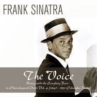 Frank Sinatra and His Orchestra - The Voice: Nancy With the Laughing Face - In Chronological Order, Vol. 4