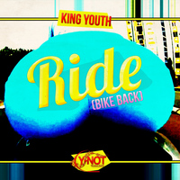 King Youth - Ride (Bike Back [Explicit])