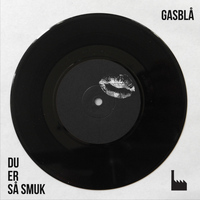 Gasblå - Du Er Så Smuk