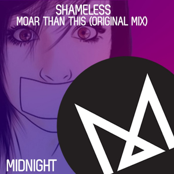 Shameless (AUS) - Moar Than This